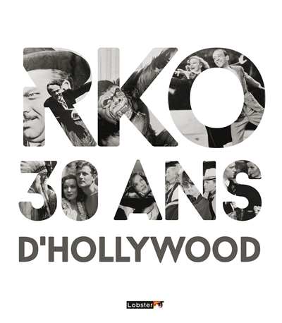 - RKO, 30 ANS D'HOLLYWOOD - RKO, 30 ANS D'HOLLYWOOD